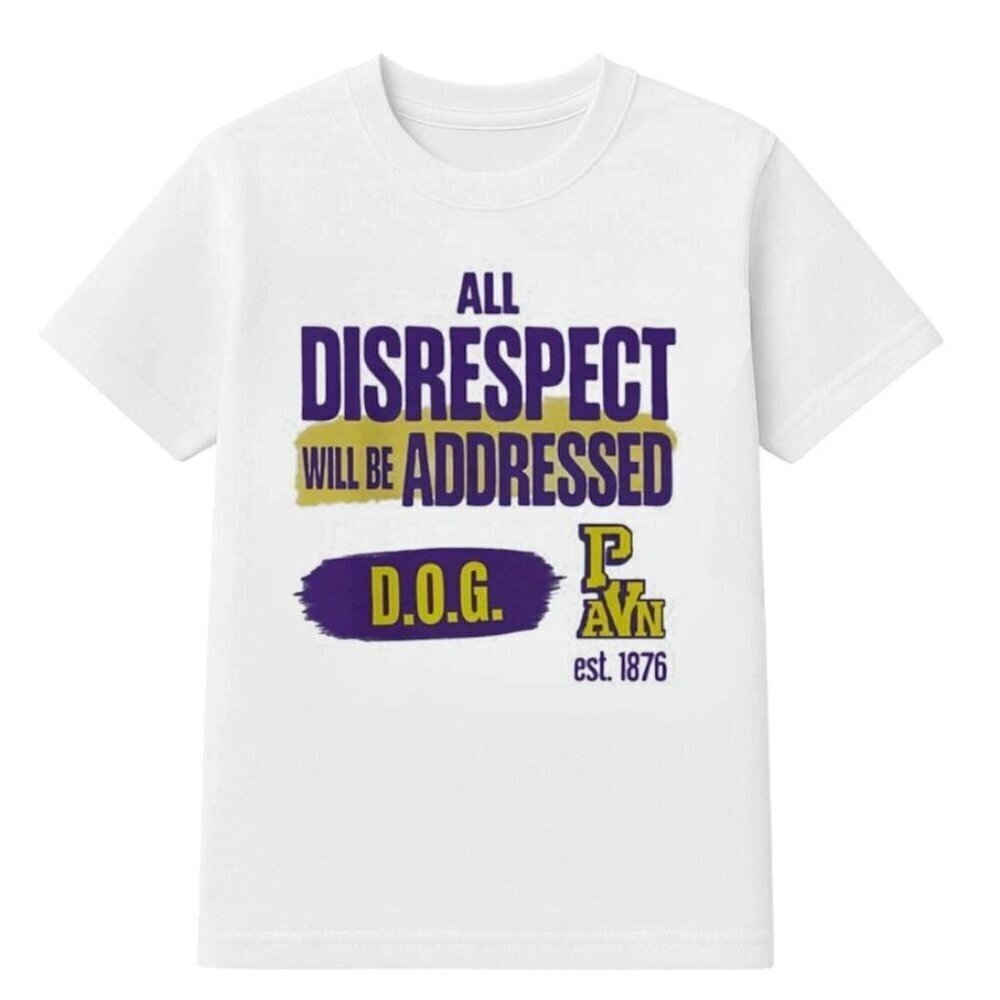 All Disrespect Will Be Addressed DOG T Shirt